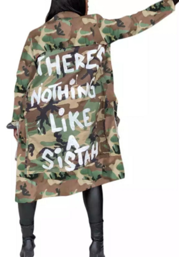 There's Nothing Like A Sistah Camo Duster